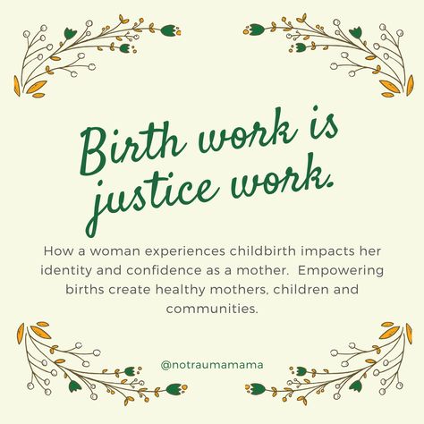 Birth work is justice work! Doula Quotes, Midwifery Student, Doula Care, Doula Training, Birth Education, Doula Business, Mother Baby Nurse, Doula Services, Birthing Classes