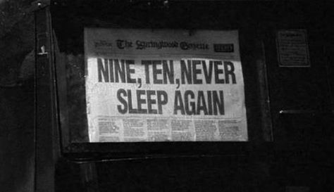 ...Nine, Ten, Never Sleep Again 1, 2 he's coming for you Never Sleep Again, Good Will Hunting, L Lawliet, A Nightmare On Elm Street, Never Sleep, Elm Street, Nightmare On Elm Street, Freddy Krueger, The Villain