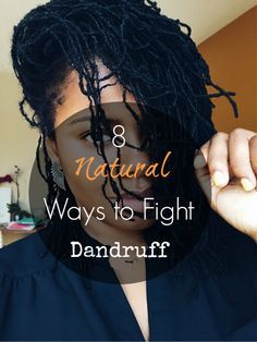 8 Natural Remedies for Dandruff Natural Remedies For Dandruff, Natural Dandruff Remedy, Dandruff Remedy, Hair Dandruff, Diy Hair Mask, Hair Advice, Greasy Hair Hairstyles, Hair Remedies, Sisterlocks