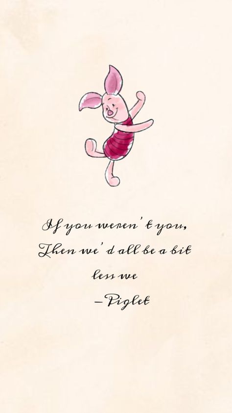 Winnie The Pooh Quotes Funny, Piglet Quotes Inspiration, Heffalump Winnie The Pooh, Winnie Quotes The Pooh, Eyore Tattoo Eeyore, Winnie The Pooh Quotes Wallpaper, Winnie The Pooh Quotes Inspirational, Winnie Quotes, Daily Compliment