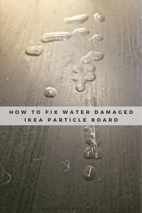 Q: How to fix water damaged IKEA particle board? Can it be repaired? See our how-to. How To Fix Bubbled Laminate Furniture, Repairing Water Damaged Wood Furniture, Fix Particle Board Furniture, How To Cover Particle Board, How To Fix Water Damaged Particle Board, Diy Particle Board Projects, Particle Board Table Makeover, How To Fix Particle Board Furniture, Upcycle Particle Board Furniture