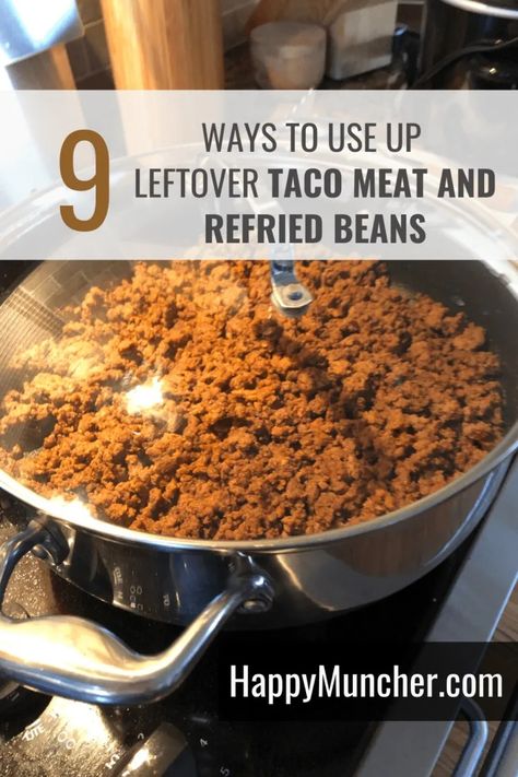 What to Do with Leftover Taco Meat and Refried Beans – Happy Muncher Leftover Taco Meat And Refried Beans, Taco Meat And Refried Beans, What To Do With Leftover Refried Beans, Leftover Refried Beans What To Do With, Taco Leftovers Ideas, What To Do With Leftover Taco Meat, Leftover Refried Beans, Leftover Taco Meat Recipes, Taco Leftovers