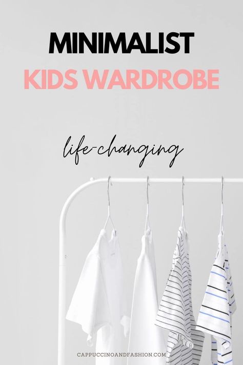 Minimalist Kids Capsule Wardrobe Minimalist Kids Clothes, Girls Capsule Wardrobe, Kids Capsule Wardrobe, Capsule Wardrobe Formula, Simplify Your Home, Minimalist Wardrobe Essentials, Kids Organization, Capsule Wardrobe Checklist, Basic Wardrobe Essentials