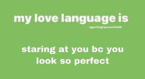 My Love Language Is, Heart Hugs, I Love My Bf, I Love My Boyfriend, I Love Them So Much, Staring At You, I Love My Girlfriend, Love Language, Love My Boyfriend