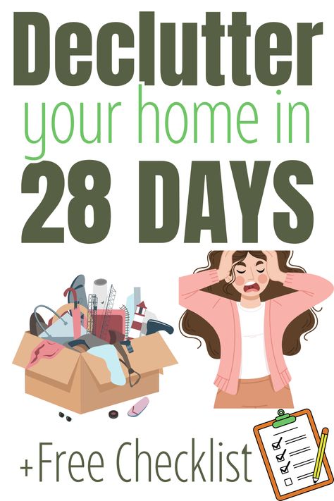 Declutter your home challenge in 28 days. plus a free printable checklist to use. Declutter Home Checklist, Tips For Decluttering Home, Home Declutter Checklist, 7 Day Declutter Challenge, Decluttering Checklist, Declutter 365, 365 Declutter Challenge 2023, How To Declutter Your Home, 31 Day Declutter Challenge