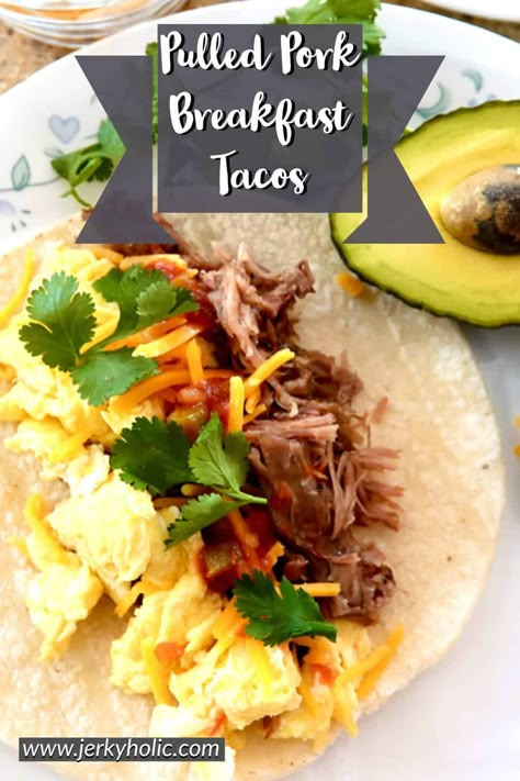 We're fans of tacos. I mean, who isn't? This is a simple and delicious pulled pork breakfast taco recipe to make after you've smoked a pork butt and also good for leftover pork butt. via @Jerkyholic Pulled Pork Breakfast Recipes, Pork Breakfast Recipes, Quick Pulled Pork, Pulled Pork Breakfast, Machaca Recipe, Breakfast Wraps Recipes, Aip Paleo Breakfast, Best Breakfast Burritos, Pork Breakfast