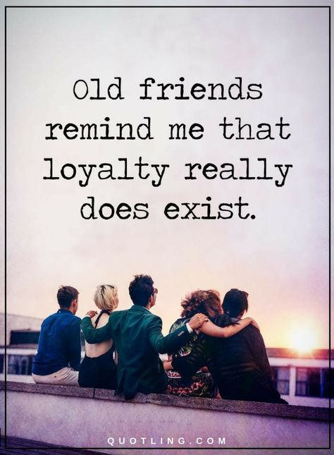 Quotes Old friends remind me that loyalty really does exist. Old Friends Quotes, Old Friendship Quotes, Friendship Pictures Quotes, Old Friend Quotes, Friendship Pictures, Old Friendships, Bear Quote, Forever Quotes, Friends Forever Quotes