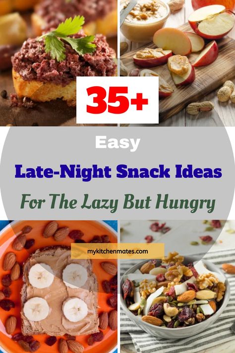 Late-Night Snack Ideas Quick And Easy Late Night Snack Recipes, Simple Midnight Snacks, Simple Late Night Snacks, High Protein Late Night Snacks, Snacks For Teenage Boys, Quick Evening Snacks Easy Recipes, Late Night Sweet Snacks, Easy Snacks For Teens, Healthy Late Night Snacks Bedtime