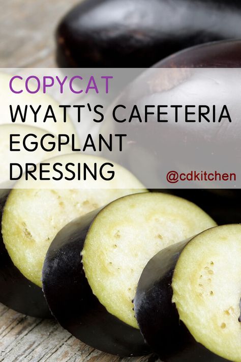 Copycat Wyatt's Cafeteria Eggplant Dressing - Eggplant and sauteed veggies topped with cheese, eggs, and crumbled cornbread bake together in this down-home, comfort food vegetarian copycat. | CDKitchen.com Eggplant Dressing, Comfort Food Vegetarian, Cornbread Bake, Cheese Cornbread, Eggplant Recipes Easy, Cafeteria Food, Veggie Casserole, Eggplant Dishes, Food Vegetarian