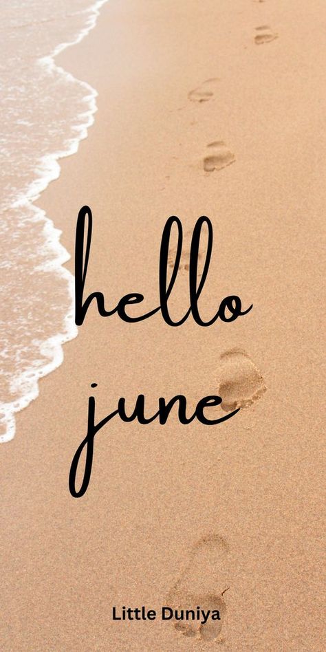 June Welcome Quotes, Hello June Quotes, June Quotes, Welcome June, Welcome Quotes, Perfect Quotes, Hello June, Perfection Quotes, Pretty Wallpaper Iphone