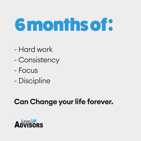 Work For Your Future Quotes, Sacrifice Comfort For Growth, 6 Months Focus On Myself, The Next 6 Months Quotes, Change Your Life In Six Months, Quotes On Focusing On Goals, 6 Months Can Change Your Life, 6 Months Life Change, Focus On Future Quotes