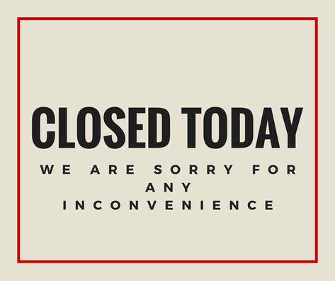 Sorry for any inconvenience but we are Closed for Today. Closed Today Sign, Sorry We Are Closed Today, We Are Closed Today, Hair Salon Quotes, Cloth Rack, Sorry We Are Closed, Hair Salon Design, Closed Today, Salon Quotes