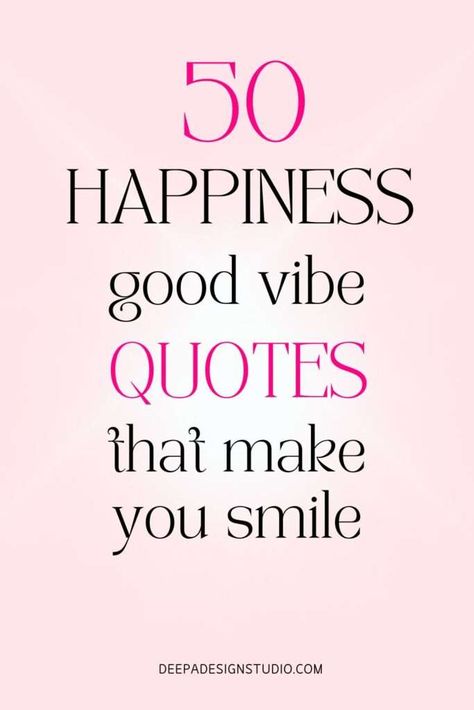 50 happiness good vibe quotes that make you smile - Simple Things Quotes Happiness, Peace Of Mind Quotes Happiness Life, Daily Vibes Quotes, Quotes About Making Yourself Happy, Positive Quotes To Make Someone Smile, Good To See You Quotes, Inspirational Quotes Positive Happiness, Feel Good Quotes Positive Happiness, Quotes That Make You Smile