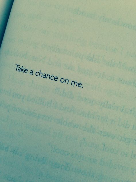 Take a chance on me ✨ Take A Chance With Me, Take A Chance On Me, Who Do You Love, 2 Am, Take A Chance, Me Too Lyrics, I Promise You, Pretty Lyrics, Be The Best