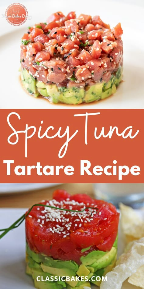 Spicy Tuna Tartare Recipe, Tuna Tartare Recipe, Bakes Recipe, Tartare Recipe, Cooked Fish, Tuna Tartar, Tuna Tartare, Fresh Tuna, Ahi Tuna