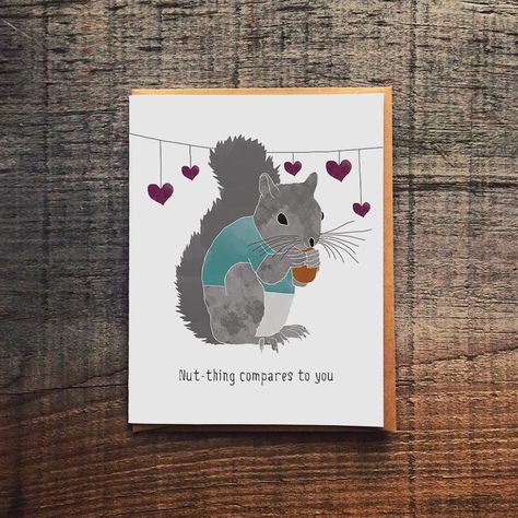 Animal Pun Cards, Squirrel Puns, Squirrel Valentine, Funny Baby Card, Cricket Machine, Squirrel Gift, Engagement Humor, Squirrel Funny, Love Puns