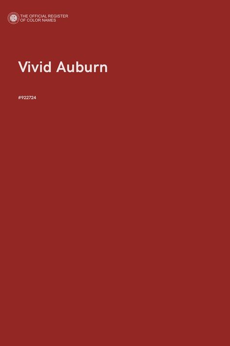 Vivid Auburn - Color Name of Hex #922724 Auburn Colour Palette, Auburn Color Palette, Auburn Wedding, Auburn Logo, Colour Names, Flat Color Palette, Auburn Color, Color Of The Day, Color Images