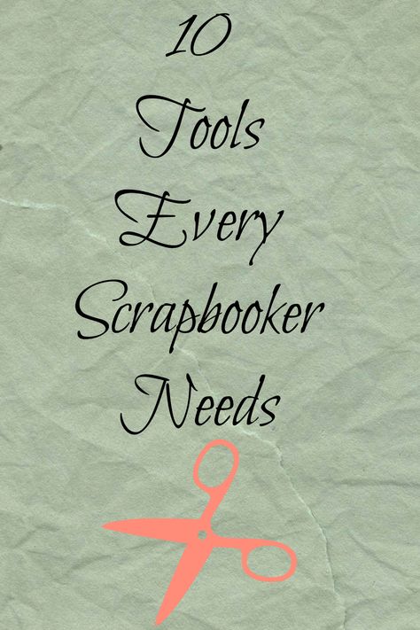 10+Tools+Every+Scrapbooker+Needs Scrapbooking 101, Beginner Scrapbooking, How To Make A Paper Bag, Paper Bag Scrapbook, Scrapbook Organization, Recipe Scrapbook, Scrapbooking Tools, Scrapbooking Techniques, Scrapbooking Album