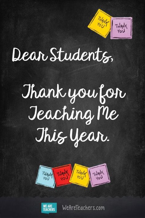 Dear Students, Thank You for Teaching Me This Year Thank You My Dear Students, Thank You For Students From Teacher, Thank You Students From Teacher, Student Appreciation, Teaching Memes, Class Inspiration, Graduation Speech, Homeschool Preschool Activities, Classroom Anchor Charts