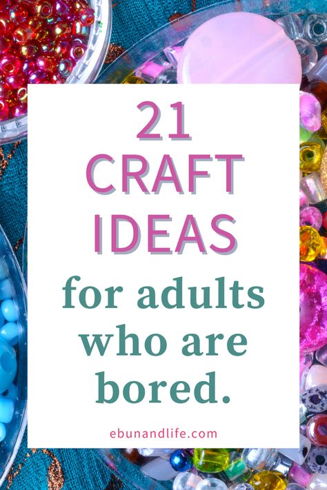 Crafting Ideas For Seniors, Easy Summer Crafts For Adults Diy Ideas, Fun Projects For Women, Crafts For Adults Flowers, Easy Diy For Adults, Diy Crafts For Beginners, Easy Fun Diy Crafts For Adults, Quick And Easy Crafts For Adults, Crafts To Do When Bored For Adults