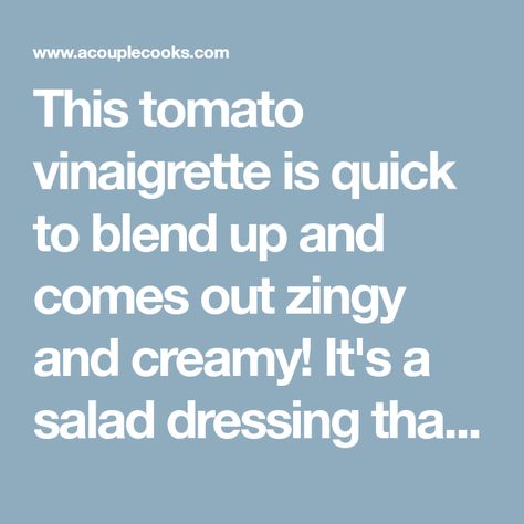 This tomato vinaigrette is quick to blend up and comes out zingy and creamy! It's a salad dressing that's an ideal use for a fresh tomato. Grilled Shrimp Salad, Tomato Vinaigrette, Easy Salad Dressing Recipes, Fresh Tomato Recipes, Types Of Salad, Cherry Tomato Pasta, Easy Salad Dressing, Asparagus Salad, Couple Cooking