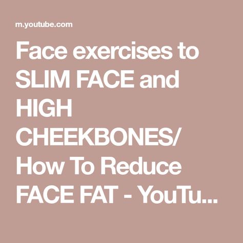 Face exercises to SLIM FACE and HIGH CHEEKBONES/ How To Reduce FACE FAT - YouTube Exercises To Slim Face, Face Firming Exercises, Face Exercises To Slim Face, Facial Symmetry, Cheek Fat, Reduce Face Fat, Anti Aging Exercise, Slim Face, Face Fat