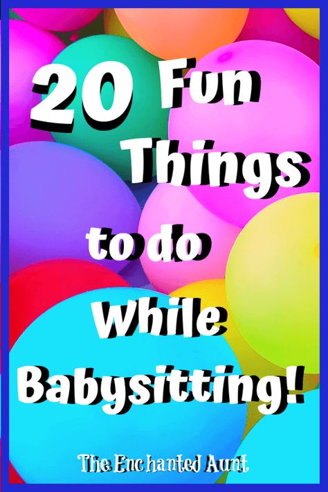 Fun Games and Activities To Play While Babysitting - Babysitting Essentials, Things To Do While Babysitting, Babysitting Games, Babysitting Bag, Babysitting Kit, Babysitting Tips, Baby Siting, Babysitting Ideas, Babysitting Activities