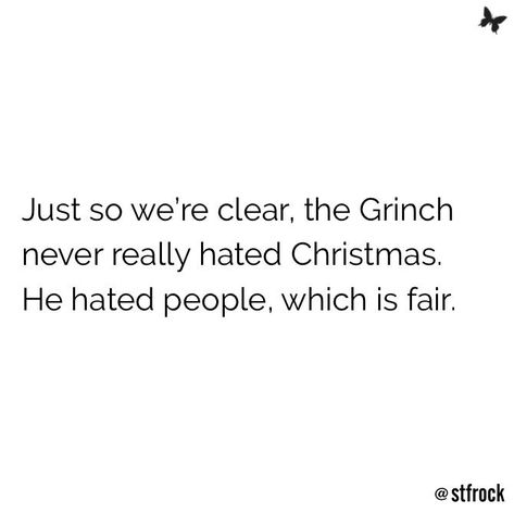 Grinch Quotes Funny, Grinch Christmas Quotes, The Grinch Quotes, Grinch Quotes Christmas, Grinch Aesthetic, Grinch Drawing, Christmas Funny Quotes, Der Grinch, Grinch Quotes