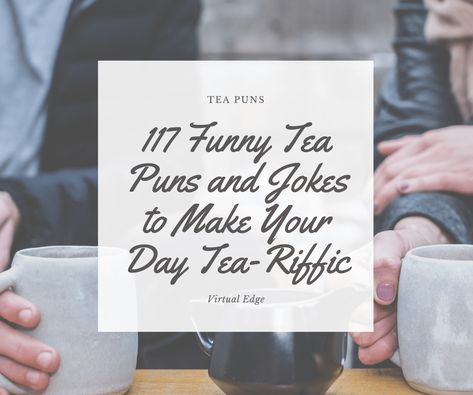 Funny Tea Cup Sayings, Tea Party Letter Board, Time For Tea Quotes, Tea Signs Quotes, Tea Jokes Funny, High Tea Captions Instagram, Tea Puns Cute, Tea Sayings And Quotes Funny, Tea Puns Funny