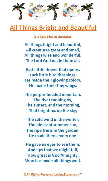 The very poem I recited during my kindergarten days. Still one of my favorites. :) All Things Bright And Beautiful Poem, Poems For Kindergarteners To Memorize, Poetry For Kindergarten, Poem For Kids In English, English Poems For Recitation Competition, Motivational Poems For Students, Poem With Rhyming Words, Nature Poems For Kids, Inspirational Poems For Kids