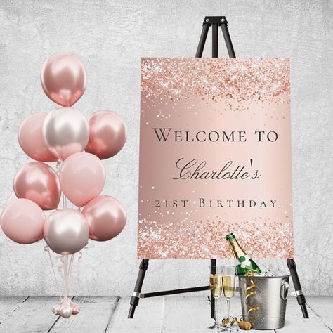 Birthday rose gold blush glitter dust welcome foam board  Zazzle Rose Gold Party Theme Birthday, Rose Gold 40th Birthday Decorations, Lounge Birthday Party Decor, Rose Gold Decorations Birthday, Rose Gold Centerpiece Birthday, Rose Gold Birthday Theme, Pink And Gold Party Ideas, 21st Decor, Rose Gold Birthday Party Decorations