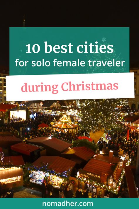 Have you ever wondered where to go during Christmas as solo female travelers ? We asked several solo female travelers ! Christmas season is around the corner and we have asked where NomadHers wish to celebrate Christmas and here are some responses that we have heard from them!🌟 Solo Christmas, Best Places To Travel During Christmas, Best Places To Travel As A Single Woman, Safest Places To Travel Woman, Best Places For Solo Female Travel, Solo Female Travel Europe, Christmas Getaways, Winter Travel Destinations, Christmas Experiences