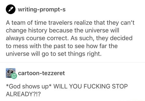 Time Travel Story Prompts, Cute Story Prompts, Writing Time Travel, Time Travel Story Ideas, Time Travel Prompts, Time Travel Writing Prompts, Interesting Story Ideas, Funny Story Ideas, Stories Prompts