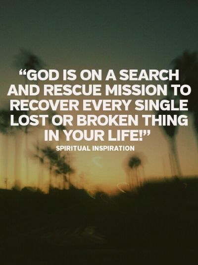 Starting Over: Search and rescue Rescue Quotes, Lost Quotes, Celebrate Recovery, Keep The Faith, Search And Rescue, Faith Inspiration, My Savior, Spiritual Inspiration, Faith In God