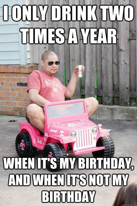 Funny Drunk Memes, Drunk Memes, Kitty Play, Funny Happy Birthday Pictures, Happy Birthday For Him, Funny Birthday Meme, Funny Happy Birthday Wishes, Birthday Quotes For Him, Drunk Humor