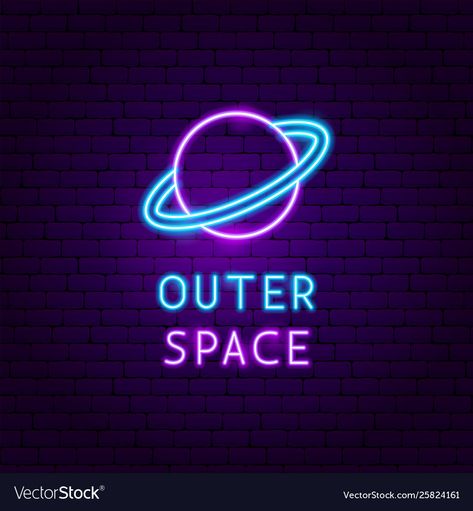 Space Neon, Outer Space, Neon Sign, Adobe Illustrator, Promotion, Vector Illustration, Illustrator, Resolution, Neon