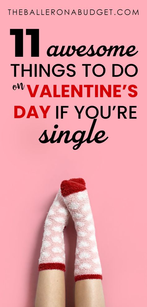 Valentine’s Day For Single People, What To Do On Valentines Day Single, Single Valentines Day Ideas, Valentines Day For Singles, Single For Valentines Day, Single On Valentines Day, Valentines Single, Valentines Day Single, Single Valentines Day