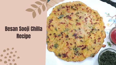 Besan sooji chilla is a very healthy and delicious recipe.
Ingredients : 
Semolina/sooji -1 bowl
Gram flour/besan -1 bowl
Curd -1 bowl
Cumin - 1 Tsp
Turmeric/Haldi - 1/3 Tsp
Degi mirch  - 1/2 Tsp
Coriander/ Dhaniya powder - 1/2 Tsp
Finely chopped onion , capsicum 
and carrot - 1 each

Salt to taste
Garam masala - 1Tsp
Black pepper/ Kali mirch - 1/2 Tsp 
*Add spices according to your taste*
 Fresh chopped coriander 
Oil for Greasing the pan

Watch full video on link given. Besan Chilla Recipe Video, Semolina Recipe Indian, Semolina Recipe Healthy, Besan Chilla, Easy Flatbread, Easy Breakfast Recipe, Flatbread Recipe, Tasty Breakfast, Gram Flour