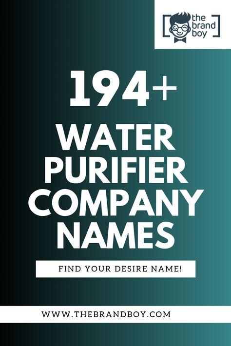 Here are the Suggested Catchy Names for Water purifier Company for your Inspiration Water Names Ideas, Buisness Name Ideas, Company Names Ideas, Mineral Water Brands, Business Company Names, Water Names, Water Plumbing, Ro Water Purifier, Catchy Names