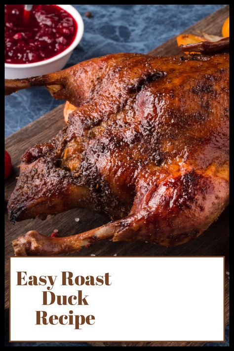 Duck may not be the first meal you think of when cooking a family dinner but there’s no denying the delectable taste and tender texture of a perfectly cooked roast duck. The reason most people don’t go ahead and start adding duck to their special occasions is that they feel it’s hard to make. With this recipe, people from any background and any skill level can make a roast duck that would be picture worthy for any family get-together. Roast Duck Breast, Spatchcock Duck Recipe, Full Duck Recipe, How To Roast A Whole Duck, Duck Oven Recipes, Duck Meals Dinners, Roasting Duck Whole, How To Cook A Whole Duck, Baked Duck Recipes Ovens