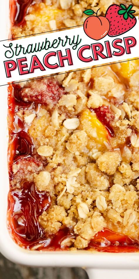 Strawberry Peach Crisp, Peach Dessert Recipes, Fresh Fruit Recipes, Peach Crisp, Fruit Dessert Recipes, Fruit Crisp, Peach Desserts, Summer Dessert Recipes, Peach Recipe