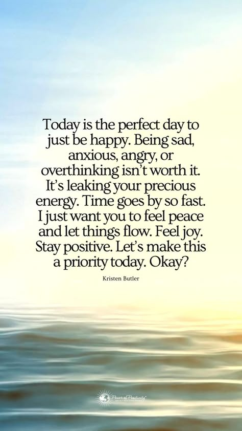 Positive Quotes For Life Good Morning, Quote On Positive Thinking, Happy Quotes For Life, The Most Wasted Of All Days Quotes, Thoughts For The Day Positive, Living Positively Quotes, Positive Quotes For The Morning, Inspirational Quotes Positive Birthday, Quotes Happiness Positive