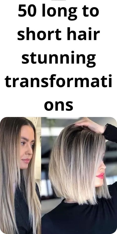 50 long to short hair stunning transformations Short Hair Transformation, Grey Hair Looks, Long To Short Hair, Grey Hair Styles For Women, Fall Hair Color For Brunettes, Fall Hair Trends, Transition To Gray Hair, Gray Hair Highlights, Cool Braid Hairstyles