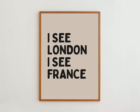 I See London I See France Framed Funny Quote Wall Art Print for Minimalist Bathroom Decoration. Elevate your living space with our exquisite wall art prints, meticulously designed to add a touch of elegance, style, and individuality to your home. PRODUCT OPTIONS: 1- Matte Paper Print (Unframed) 2- Black Framed Print 3- White Framed Print 4- Wood Framed Print PRODUCT DETAILS: - Crafted with museum-quality matte paper - Printed using vibrant, water-based inkjet printing - Sustainable .75" (1.9 cm) Vintage Bath Wall Art, Minimalist Bathroom Wall Art, I See London I See France Sign, Cute Signs For Bathroom, Bathroom Message Board Quotes, Modern Art Bathroom, Wall Quotes Inspirational, Bathroom Art Funny, Knick Knacks Aesthetic