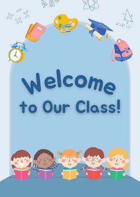 It's back-to-school time! Engage students in their first day of the school by providing colorful illustration through this classroom poster. First Day Of The School, Welcome To Our Class, Class Template, Welcome To Class, Classroom Welcome, Class Poster, Welcome To School, Dear Students, Human Geography