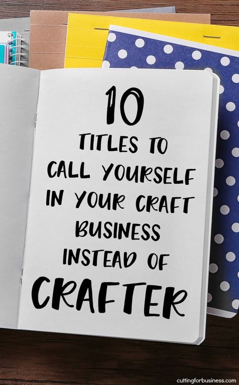 10 Titles to Call Yourself in Your Craft Business Instead of 'Crafter' - Great for Etsy shop owners and Silhouette Cameo or Cricut Explore or Maker crafters- by cuttingforbusiness.com Crochet Crafts To Sell, Craft Fairs Booth, Craft Show Displays, Craft Booth, Craft Show Ideas, Etsy Business, Mason Jar Crafts, Jar Crafts, Art Business