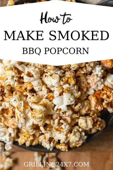 Bbq Seasoning Recipe, Popcorn Recipes Savory, Campfire Popcorn, Bbq Popcorn, Popcorn Seasoning Recipes, Cooking Popcorn, Bacon Popcorn, Traeger Cooking, Fresh Popcorn