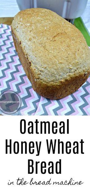 Bread Machine Wheat Bread Recipe, Bread Machine Recipes Healthy, Oatmeal Bread Recipe, Easy Bread Machine Recipes, Oatmeal Healthy, Honey Wheat Bread, Honey Bread, Wheat Bread Recipe, Homemade Oatmeal