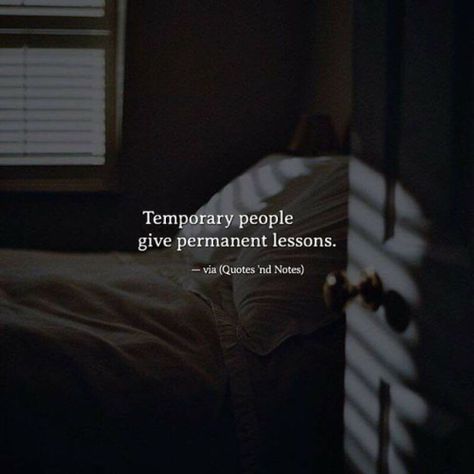 Temporary People, Quotes And Notes, Deep Quotes, English Quotes, People Quotes, Quotable Quotes, Heartfelt Quotes, Great Quotes, Quotes Deep