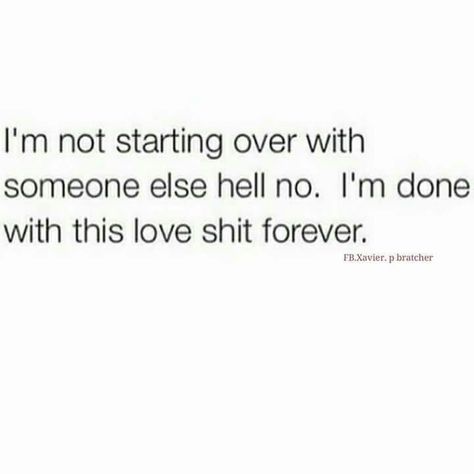 Over You Quotes, Starting Over Quotes, Done Trying Quotes, Love Is Not Enough, Done Quotes, Dope Quotes, Qoutes About Love, Sassy Quotes, Please Stop